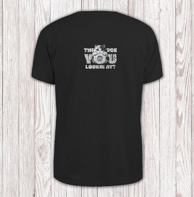 The #uck You lookin at?