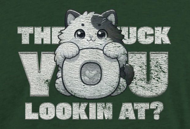 The #uck You lookin at?