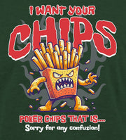 I want your chips!