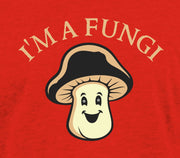 I'm a Fungi