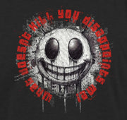 What doesn't kill you disappoints me!